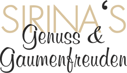 Sirina's Genuss & Gaumenfreuden